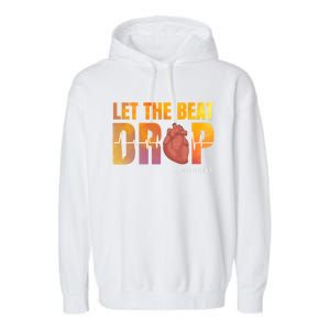 Let The Beat Drop Adenosine Graphic Nurse Gift Print Gift Garment-Dyed Fleece Hoodie