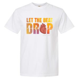 Let The Beat Drop Adenosine Graphic Nurse Gift Print Gift Garment-Dyed Heavyweight T-Shirt