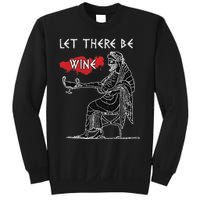 Let There Be Wine Funny Dionysus God Of Wine Sweatshirt