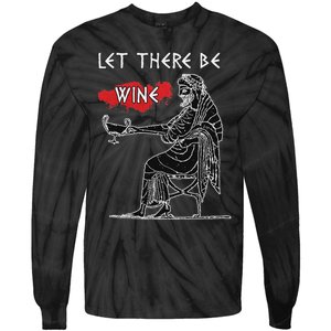 Let There Be Wine Funny Dionysus God Of Wine Tie-Dye Long Sleeve Shirt