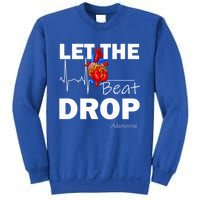 Let The Beat Drop Adenosine Nurse Nursing Great Gift Sweatshirt