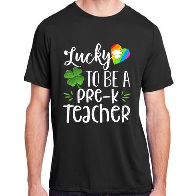 Lucky To Be A Pre K Teacher Lucky Shamrock St Patrick's Day Meaningful Gift Adult ChromaSoft Performance T-Shirt