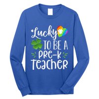 Lucky To Be A Pre K Teacher Lucky Shamrock St Patrick's Day Meaningful Gift Long Sleeve Shirt