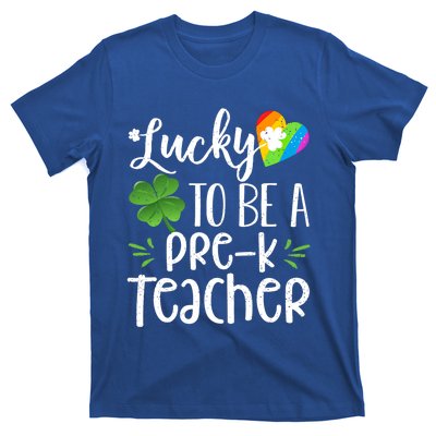 Lucky To Be A Pre K Teacher Lucky Shamrock St Patrick's Day Meaningful Gift T-Shirt