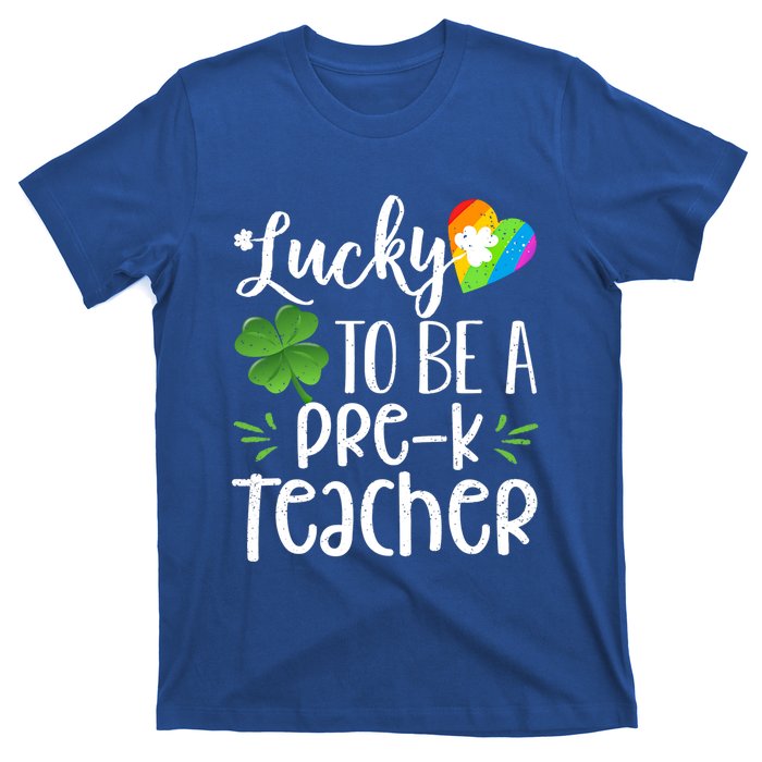 Lucky To Be A Pre K Teacher Lucky Shamrock St Patrick's Day Meaningful Gift T-Shirt