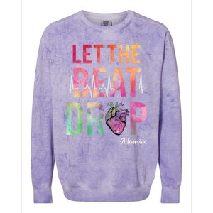 Let The Beat Drop Adenosine Cute Gift Funny Nurses Cute Gift Colorblast Crewneck Sweatshirt