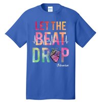 Let The Beat Drop Adenosine Cute Gift Funny Nurses Cute Gift Tall T-Shirt