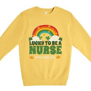 Lucky To Be A Nurse Saint Patricks Day Nursing Rainbow Gift Premium Crewneck Sweatshirt