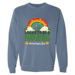 Lucky To Be A Nurse Saint Patricks Day Nursing Rainbow Gift Garment-Dyed Sweatshirt