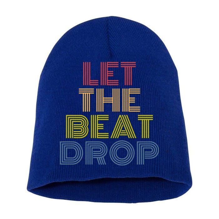 Let The Beat Drop Dj Dance Retro 70s Vintage Gift Short Acrylic Beanie