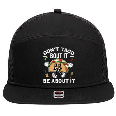 Lets Taco Bout Cinco De Mayo Funny Tacos Lover 7 Panel Mesh Trucker Snapback Hat