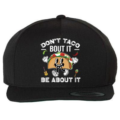 Lets Taco Bout Cinco De Mayo Funny Tacos Lover Wool Snapback Cap