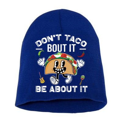 Lets Taco Bout Cinco De Mayo Funny Tacos Lover Short Acrylic Beanie