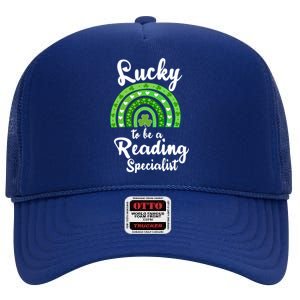 Lucky To Be A Reading Specialist St Patricks Day Irish Funny Gift High Crown Mesh Back Trucker Hat