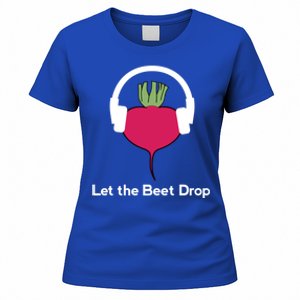 Let The Beet / Beat Drop Funny Food Joke Pun Gift Women's T-Shirt