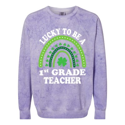 Lucky To Be A 1st Grade Teacher St Patricks Day Rainbow Meaningful Gift Colorblast Crewneck Sweatshirt