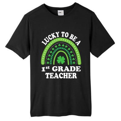 Lucky To Be A 1st Grade Teacher St Patricks Day Rainbow Meaningful Gift Tall Fusion ChromaSoft Performance T-Shirt