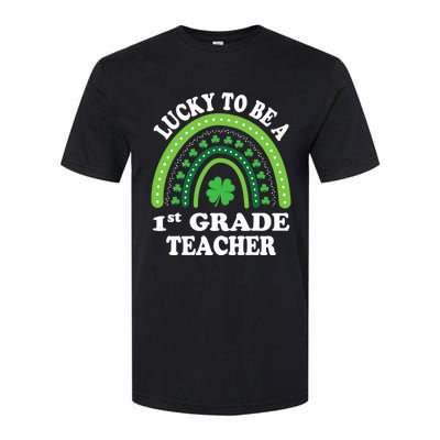 Lucky To Be A 1st Grade Teacher St Patricks Day Rainbow Meaningful Gift Softstyle CVC T-Shirt