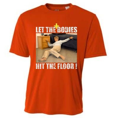 Let The Bodies Hit The Floor Cooling Performance Crew T-Shirt