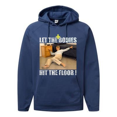 Let The Bodies Hit The Floor Performance Fleece Hoodie