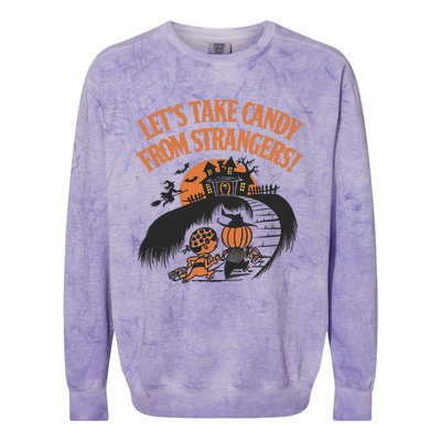 LetS Take Candy From Strangers Halloween Colorblast Crewneck Sweatshirt