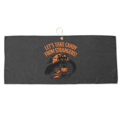 LetS Take Candy From Strangers Halloween Large Microfiber Waffle Golf Towel