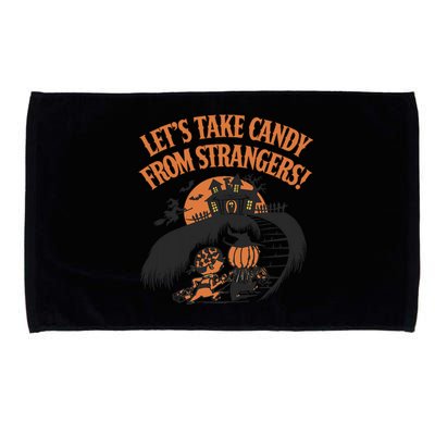 LetS Take Candy From Strangers Halloween Microfiber Hand Towel