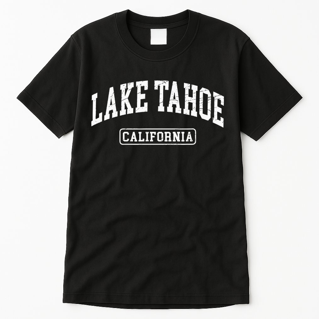Lake Tahoe California Worn Design Style Classic Tall T-Shirt