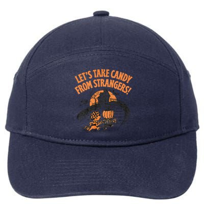 LetS Take Candy From Strangers Funny Halloween 7-Panel Snapback Hat