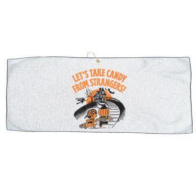 LetS Take Candy From Strangers Funny Halloween Large Microfiber Waffle Golf Towel