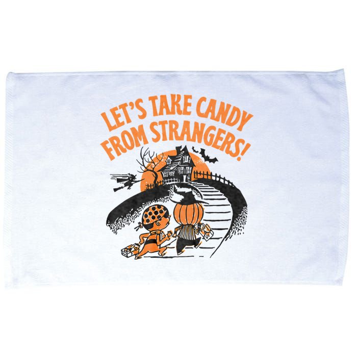 LetS Take Candy From Strangers Funny Halloween Microfiber Hand Towel