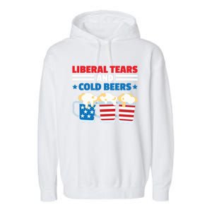 Liberal Tears Cold Beers 2020 Election Trump Republican Gift Funny Gift Garment-Dyed Fleece Hoodie