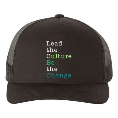 Lead The Culture Be The Change Funny Earth Day Yupoong Adult 5-Panel Trucker Hat