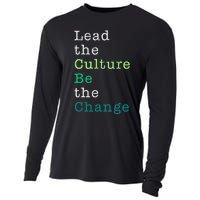 Lead The Culture Be The Change Funny Earth Day Cooling Performance Long Sleeve Crew