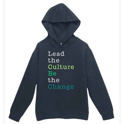 Lead The Culture Be The Change Funny Earth Day Urban Pullover Hoodie