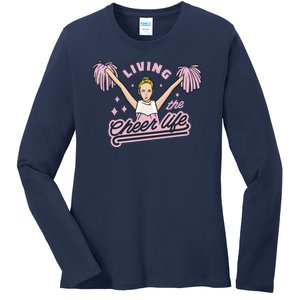 Living The Cheer Life Ladies Long Sleeve Shirt