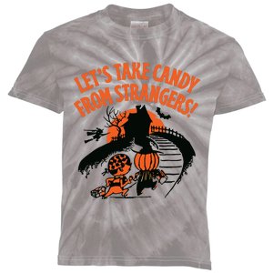 LetS Take Candy From Strangers Funny Halloween Kids Tie-Dye T-Shirt