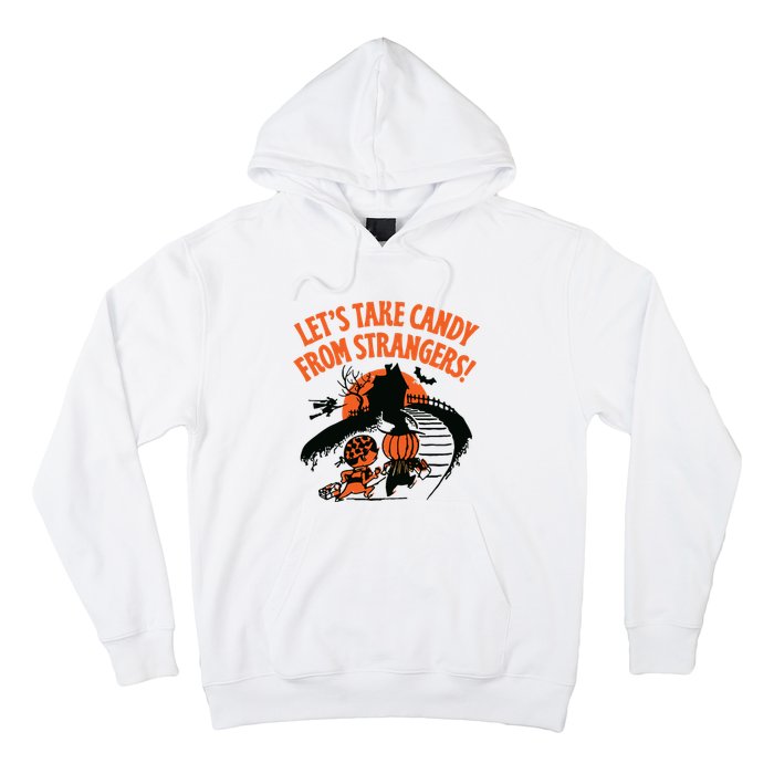 LetS Take Candy From Strangers Funny Halloween Hoodie