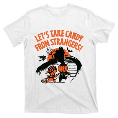 LetS Take Candy From Strangers Funny Halloween T-Shirt