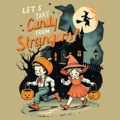 LetS Take Candy From Strangers Funny Halloween Gift T-Shirt