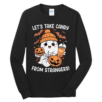 LetS Take Candy From Strangers Funny Halloween Tall Long Sleeve T-Shirt