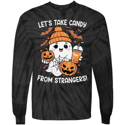 LetS Take Candy From Strangers Funny Halloween Tie-Dye Long Sleeve Shirt