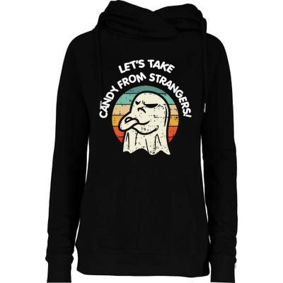 LetS Take Candy From Strangers Funny Halloween Womens Funnel Neck Pullover Hood