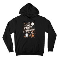 LetS Take Candy From Strangers Halloween Hoodie