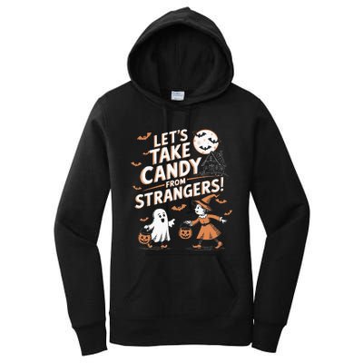 LetS Take Candy From Strangers Halloween Women's Pullover Hoodie