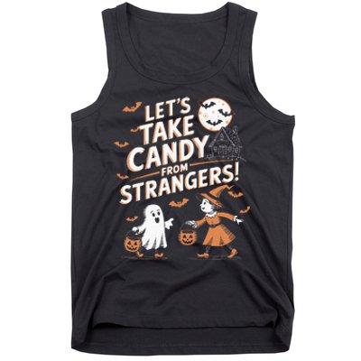 LetS Take Candy From Strangers Halloween Tank Top