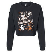 LetS Take Candy From Strangers Halloween Cropped Pullover Crew