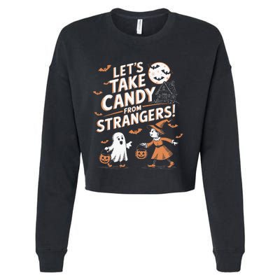 LetS Take Candy From Strangers Halloween Cropped Pullover Crew