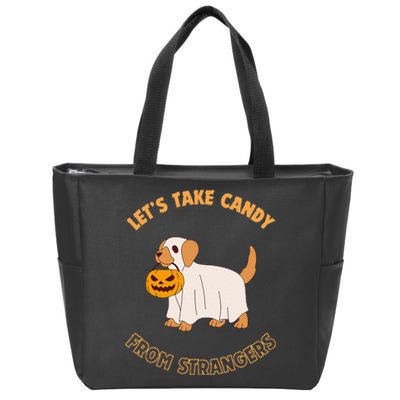 LetS Take Candy From Strangers On Halloween Zip Tote Bag