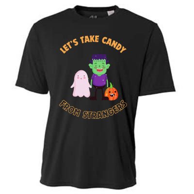 LetS Take Candy From Strangers On Halloween Cooling Performance Crew T-Shirt